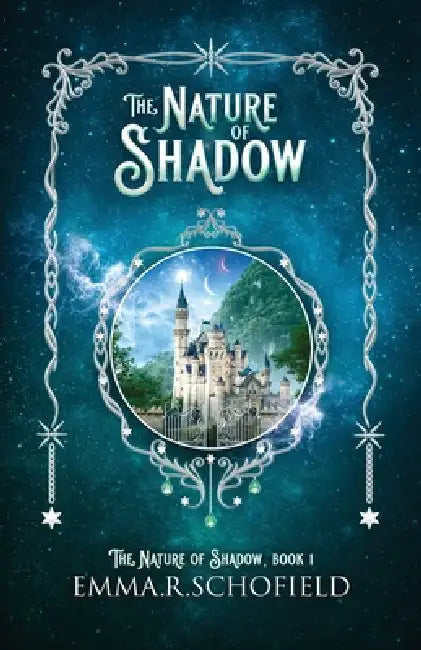 The Nature of Shadow by Emma R. Schofield