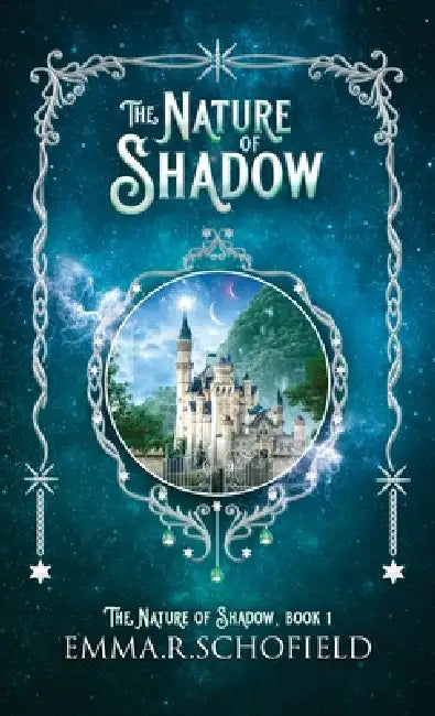 The Nature of Shadow by Emma R. Schofield