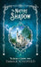 The Nature of Shadow by Emma R. Schofield