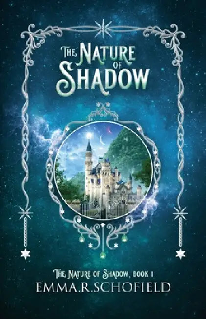 The Nature of Shadow by Emma R. Schofield
