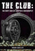 The Club: The Dirty Side of Chapter 11 Bankruptcy by Vincent Liuzza Ctp