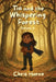 Tia and the Whispering Forest by Chris Horne