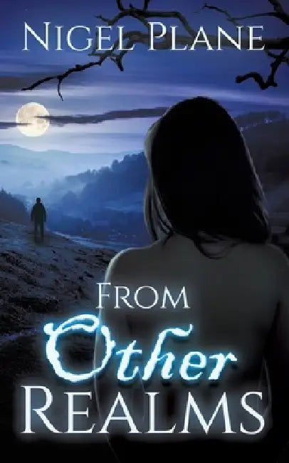 From Other Realms by Nigel Plane