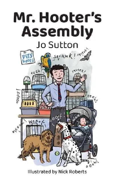 Mr. Hooter's Assembly by Jo Sutton, Nick Roberts