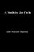 A Walk in the Park by John Malcolm Shackley