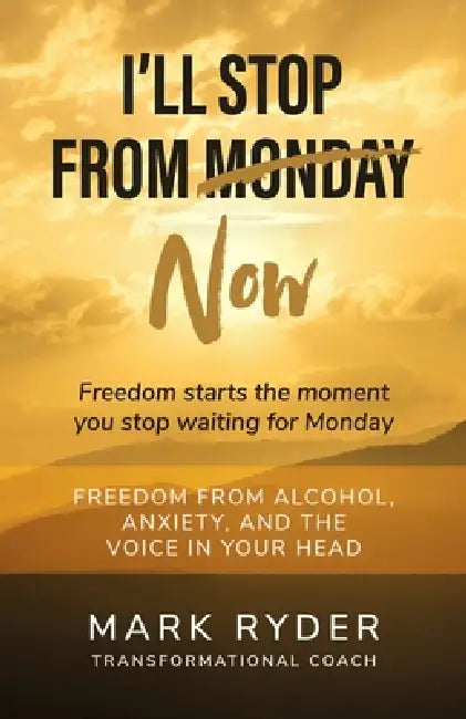 I'll Stop From Monday by Mark Ryder