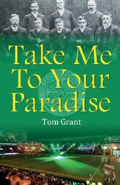 Take Me To Your Paradise by Tom Grant