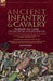 Ancient Infantry & Cavalry, Warfare on Land, 7th Century B.C.-10th Century A.D.: A Review of the History of Infantry, The Horse in History & A History by Ernest M. Lloyd, Basil Toser, George T. Denison