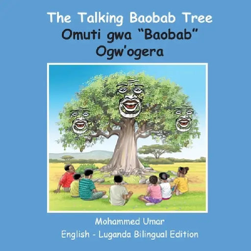 The Talking Baobab Tree: English-Luganda Bilingual Edition by Mohammed Umar, Betty Nabadda