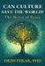 Can Culture Save the World? by Driss Ferar