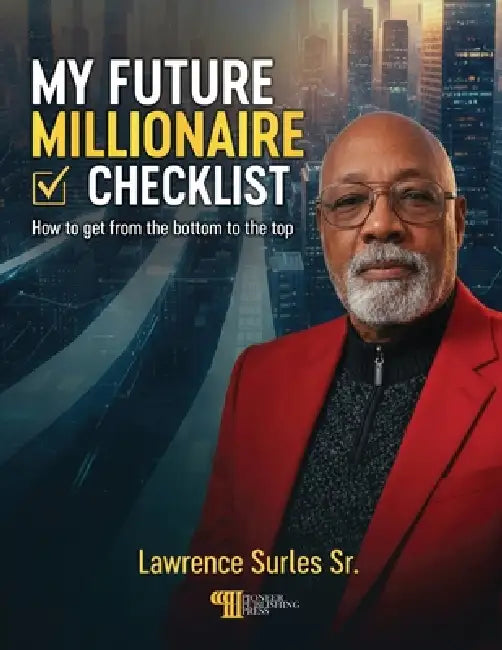 My Future Millionaire Checklist by Lawrence Surles