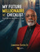 My Future Millionaire Checklist by Lawrence Surles