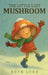 The Little Lost Mushroom by Ruth Lord
