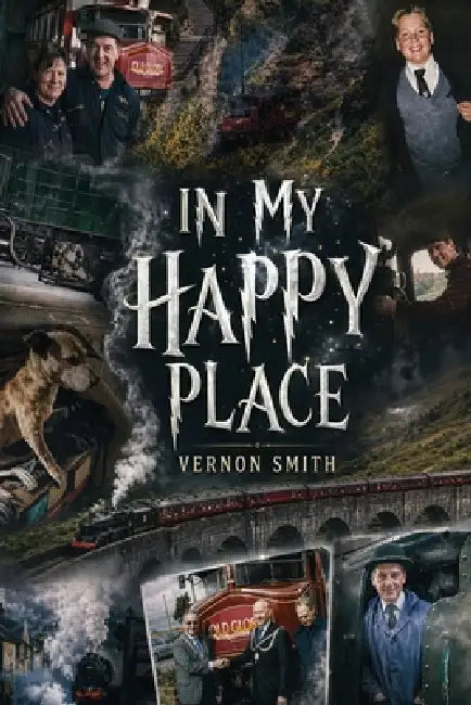 In My Happy Place by Vernon Mark Smith