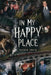 In My Happy Place by Vernon Mark Smith