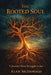 The Rooted Soul by Alan McDonald