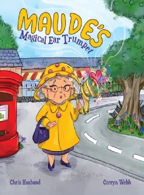 Maude's Magical Ear Trumpet by Chris Husband