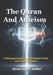 The Quran And Atheism: Challenging Scepticism with Rational Proofs and Coherent Design. by J. R. Ahmed