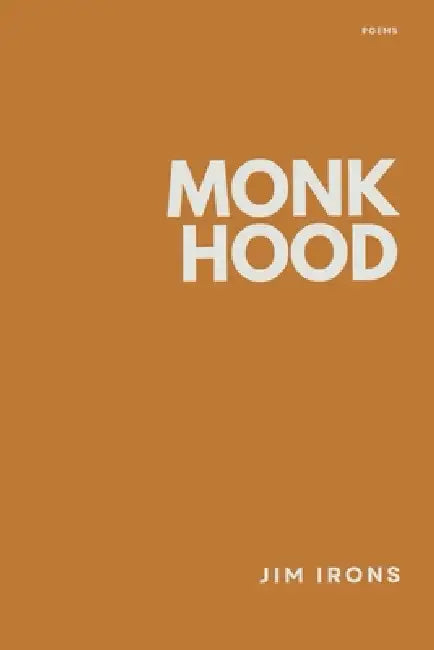 Monkhood by Jim Irons