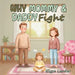 Why Mommy & Daddy Fight by Elyse Leader