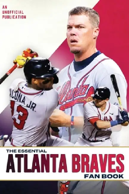 The Essential Atlanta Braves Fan Book