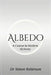 Albedo: A Course in Modern Alchemy - Book Two by Simon Robinson