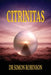 Citrinitas: A Course in Modern Alchemy - Part Three by Simon Robinson