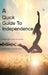 A Quick Guide To Independence by Esther Olayemi Akingbade-Olatunji