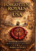 The Forgotten Royals of The USA by Abbe de Vere