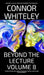 Beyond The Lecture Volume 8: 20 Reflections On Clinical Psychology, Mental Health and Psychotherapy by Connor Whiteley