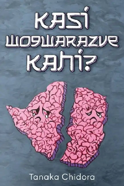Kasi Wogwarazve Kahi? by Tanaka Chidora