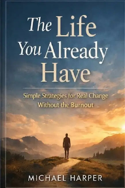 The Life You Already Have by Michael Harper