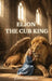 Elion The Cub King by John Dimech