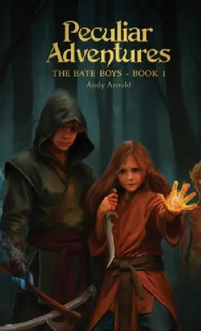 Peculiar Adventures: The Bate Boys by Andy Arnold