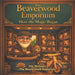 The Beaverwood Emporium: How the Magic Began by P. S. McEnery