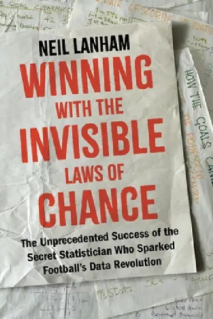 Winning with the Invisible Laws of Chance by Neil Lanham