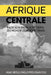 Afrique centrale face aux enjeux et défis du monde contemporain by Alain Boulingui Moussavou