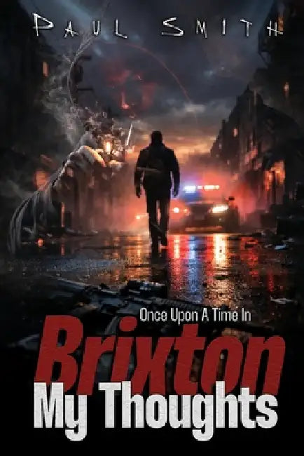 Once Upon A Time In Brixton by Paul Smith