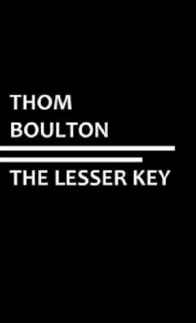 The Lesser Key by Thom Boulton