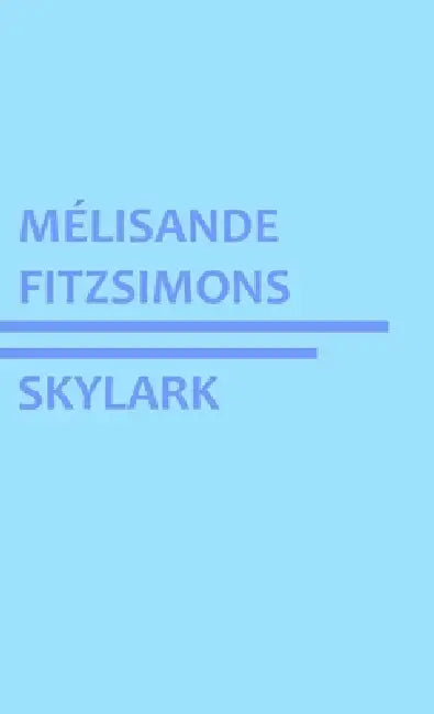 Skylark by Mélisande Fitzsimons