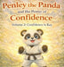 Penley the Panda and the Power of Confidence: Volume 2: Confidence is Key by Matt Milchard