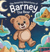 The Amazing Adventures of Barney The Bear by Noelle West