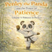Penley the Panda and the Power of Patience: Volume 3: Patience Is Perfect by Matt Milchard