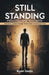Still Standing: From Collapse To Clarity by Ryan Zents