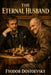 The Eternal Husband by S. R. Travers, Fyodor M. Dostoevsky