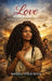 Love Conquers All by Mabel Ihedioha