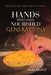Hands That Have Nourished Generations: Made With From Three Continents by Rama Rajput