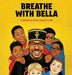 Breathe with Bella: A Mindfulness Adventure by Leon Moss