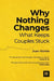 Why Nothing Changes: What Keeps Couples Stuck by Juan Korkie