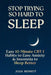 Stop Trying So Hard To Sleep: Easy 10-Minute CBT-I Habits to Ease Anxiety & Insomnia to Sleep Better by Julia Bennett